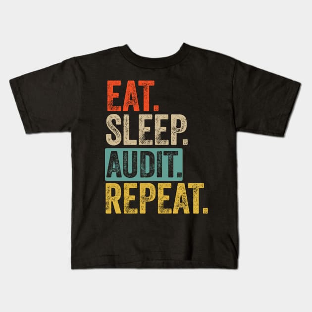 Eat sleep audit repeat retro vintage Kids T-Shirt by Lyume